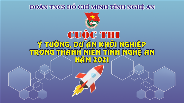 Kế hoạch tổ chức cuộc thi Ý tưởng, dự án khởi nghiệp trong thanh niên tỉnh Nghệ An năm 2021 - Tin Tức