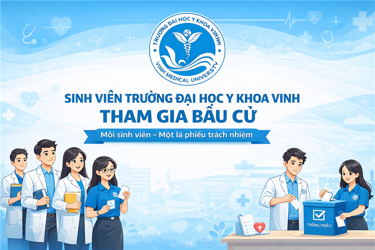 Sinh viên Y khoa Vinh hướng về ngày hội non sông - 15/3/2026 - cử tri cả nước tham gia bầu cử